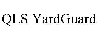 QLS YARDGUARD