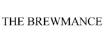 THE BREWMANCE
