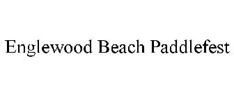 ENGLEWOOD BEACH PADDLEFEST