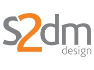 S2DM DESIGN