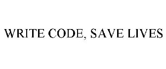 WRITE CODE. SAVE LIVES.
