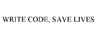 WRITE CODE, SAVE LIVES
