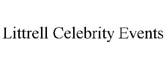 LITTRELL CELEBRITY EVENTS