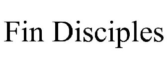 FIN DISCIPLES