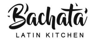 BACHATA LATIN KITCHEN