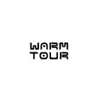 WARM TOUR