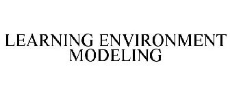 LEARNING ENVIRONMENT MODELING