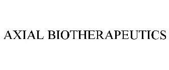 AXIAL BIOTHERAPEUTICS