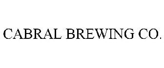 CABRAL BREWING CO.