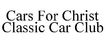 CARS FOR CHRIST CLASSIC CAR CLUB