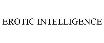 EROTIC INTELLIGENCE