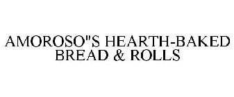 AMOROSO'S HEARTH-BAKED BREAD & ROLLS