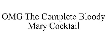 OMG THE COMPLETE BLOODY MARY COCKTAIL