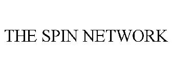 THE SPIN NETWORK