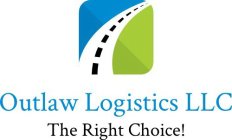 OUTLAW LOGISTICS LLC, THE RIGHT CHOICE!