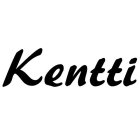 KENTTI