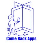 COME BACK APPS