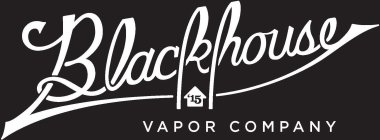 BLACKHOUSE VAPOR COMPANY '15