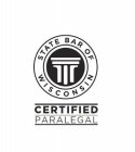 STATE BAR OF WISCONSIN CERTIFIED PARALEGAL