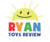 RYAN TOYS REVIEW