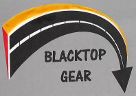 BLACKTOP GEAR