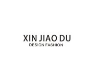 XIN JIAO DU DESIGN FASHION