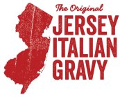 THE ORIGINAL JERSEY ITALIAN GRAVY