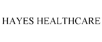 HAYES HEALTHCARE