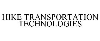 HIKE TRANSPORTATION TECHNOLOGIES