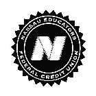 NASSAU EDUCATORS FEDERAL CREDIT UNION N