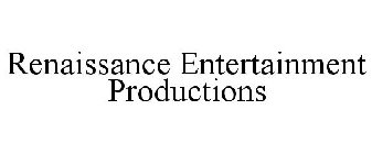 RENAISSANCE ENTERTAINMENT PRODUCTIONS