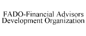 FADO-FINANCIAL ADVISORS DEVELOPMENT ORGANIZATION