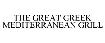 THE GREAT GREEK MEDITERRANEAN GRILL