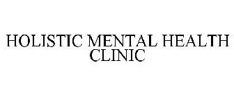 HOLISTIC MENTAL HEALTH CLINIC