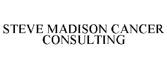 STEVE MADISON CANCER CONSULTING