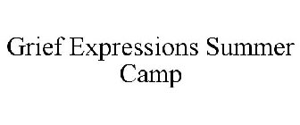 GRIEF EXPRESSIONS SUMMER CAMP