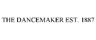 THE DANCEMAKER EST. 1887