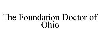 THE FOUNDATION DOCTOR OF OHIO