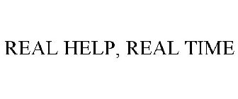 REAL HELP, REAL TIME