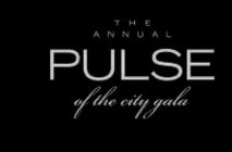 THE ANNUAL PULSE OF THE CITY GALA