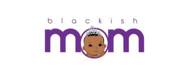 BLACKISH MOM