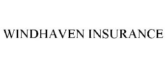 WINDHAVEN INSURANCE