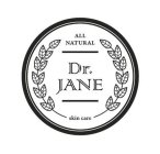 ALL NATURAL DR. JANE SKIN CARE
