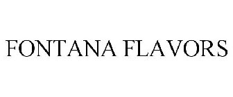 FONTANA FLAVORS
