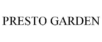 PRESTO GARDEN