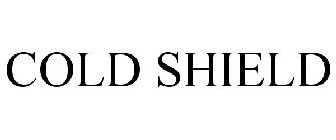 COLD SHIELD
