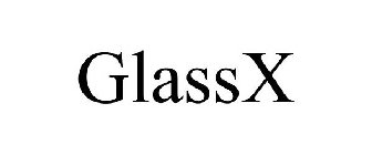 GLASSX