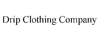 DRIP CLOTHING COMPANY