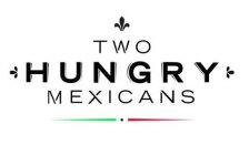 TWO HUNGRY MEXICANS
