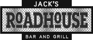 JACK'S ROADHOUSE BAR AND GRILL